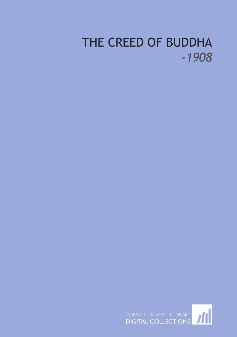 The Creed of Buddha: -1908