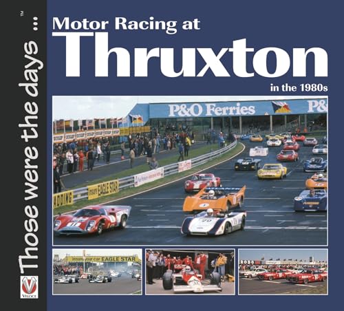 Motor Racing at Thruxton in the 1980s