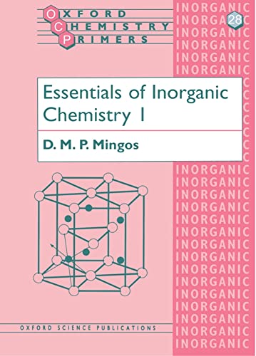 Essentials of Inorganic Chemistry 1 (Oxford Chemistry Primers)