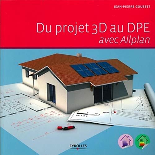 Télécharger Du projet 3D au DPE avec Allplan Livre eBook France