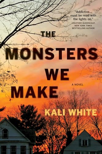The Monsters We Make: A Novel