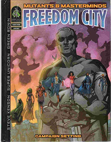 Freedom City: Mutants & Masterminds : Campaign Setting Freedom City: Mutants & Masterminds : Campaign Setting