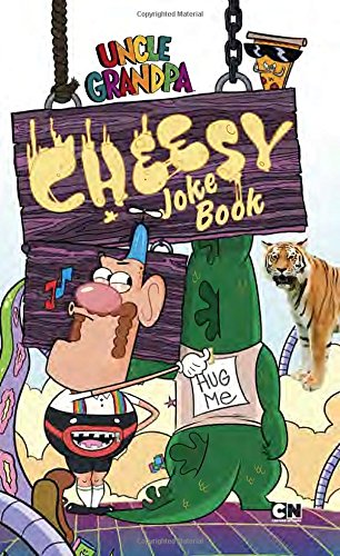 Cheesy Joke Book (Uncle Grandpa) 0843183470 Book Cover