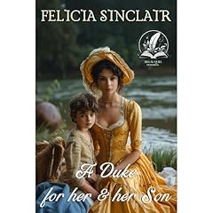 A Duke for Her and Her Son Audiolibro Por Felicia Sinclair arte de portada