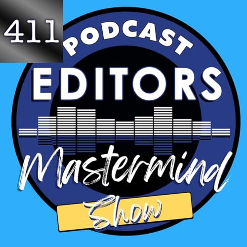 411 iTem 0235 - Steve Stewart Podcast Editor and co-Founder of the Podcast Editor Academy