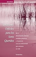 Decisiones Dificiles para los Seres Queridos 1928560075 Book Cover