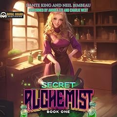 Secret Alchemist 1 Audiolibro Por Dante King, Neil Bimbeau arte de portada