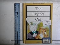 The Crying Cat (Child's World Library) 0895657457 Book Cover