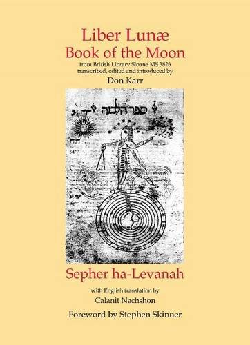 Liber Lunae & Sepher Ha-Levanah: The Book of the