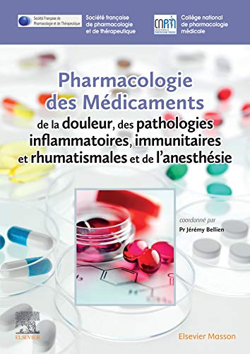 Pharmacologie des médicaments de la douleur, des pathologies inflammatoires, immunitaires et rhumat Gratuit