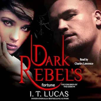 Dark Rebel’s Fortune: The Children of the Gods Paranormal Romance...