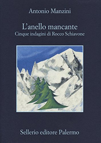 9788838938085 L'anello mancante. Cinque indagini di Rocco Schiavone