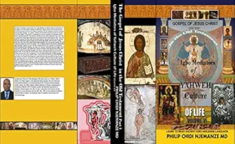 Igbo Mediators of Yahweh Culture of Life: Volume VI : Gospel of J...
