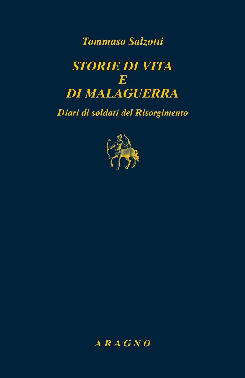 Storie Di Vita E Di Malaguerra. Diari Di Soldati Del Risorgimento - 4