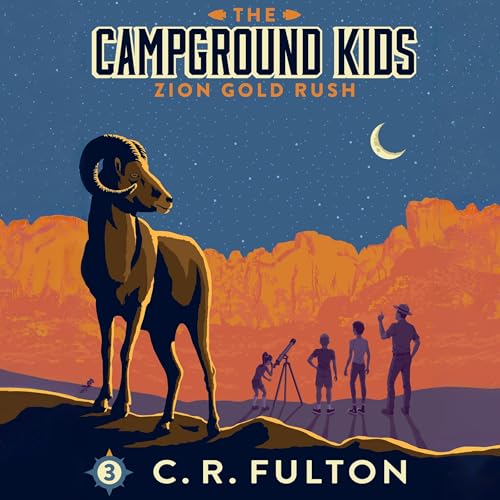 Zion Gold Rush by C.R. Fulton episode artwork