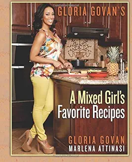 Gloria Govan's A Mixed Girl's Favorite Recipes