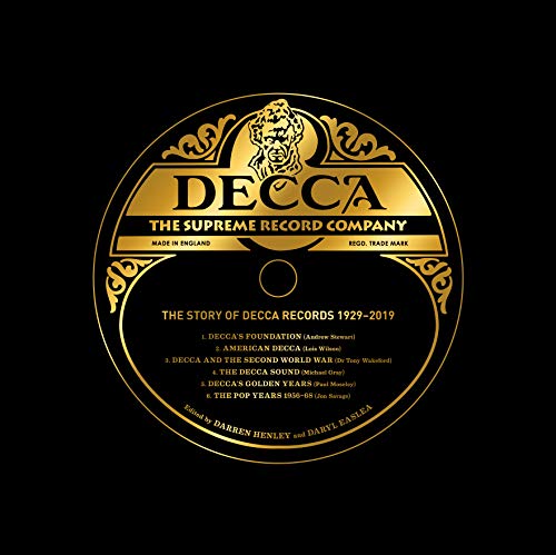 Decca: The Supreme Record Company: The Story of Decca Records, 1929-2019