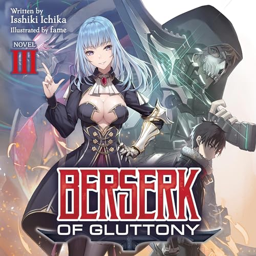 Berserk of Gluttony (Light Novel), Vol. 3 by 一色一凛 episode artwork