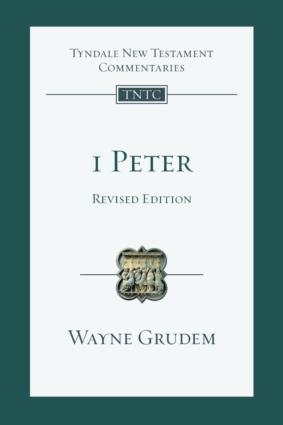 1 Peter (revised edition): An Introduction And Commentary (Tyndale New Testament Commentaries)