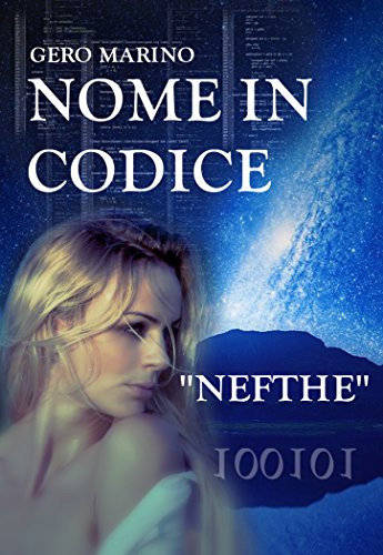 Nome in codice "Nefthe" Nome in codice "Nefthe"