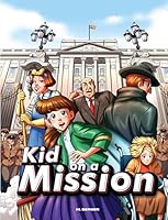 Kid on a Mission 1680259296 Book Cover
