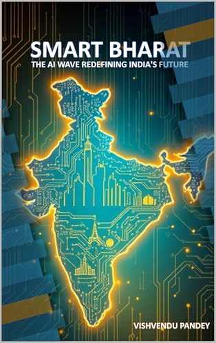 Smart Bharat: The AI Wave Redefining India’s Future