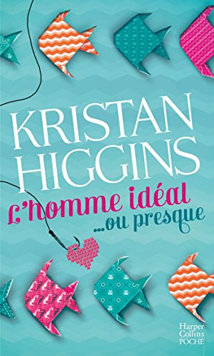 Télécharger L'homme idéal... ou presque (HarperCollins) PDF