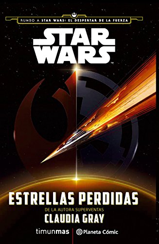 Star Wars Estrellas perdidas (novela): 15 (Star Wars: Novelas)
