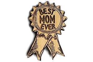 Best Mom Ever Award: Distinctive Wooden Pin