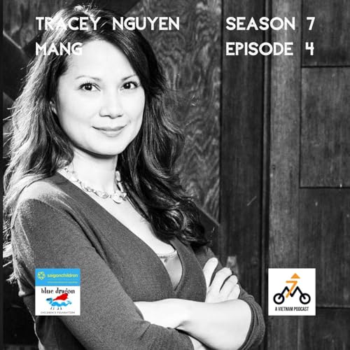 Back Catalog Rewind : Discover Vietnam - Families Traumatic Escape Inspired The Vietnamese Boat People Podcast | Tracey Nguyen Mang Part 1