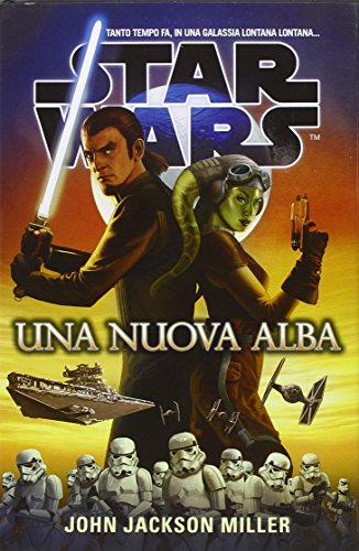 Una nuova alba. Star Wars Una nuova alba. Star Wars