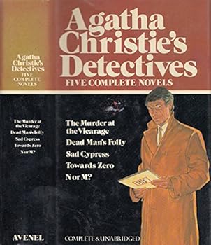 Agatha Christie's Detectives: Five Complete Novels (The Murder at the Vicarage / Dead Man's Folly / Sad Cypress / Towards Zero / N or M?)