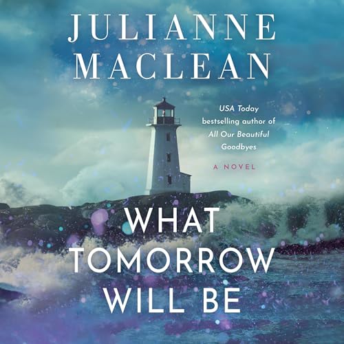 What Tomorrow Will Be Audiolivro Por Julianne MacLean capa