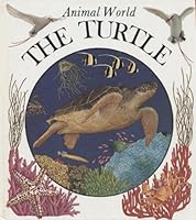 The Turtle (Animal World (Raintree Paperback)) 0865928568 Book Cover