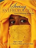 Seeing Anthropology (text only) 4th (Fourth) edition by K.G. Heider