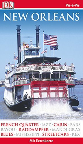 Vis-à-Vis Reiseführer New Orleans: mit Extra-Karte und Mini-Kochbuch zum Herausnehmen Vis-à-Vis Reiseführer New Orleans: mit Extra-Karte und Mini-Kochbuch zum Herausnehmen