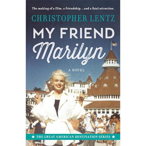 My Friend Marilyn: The Great American Destination Series Audiolibro Por Christopher Lentz arte de portada