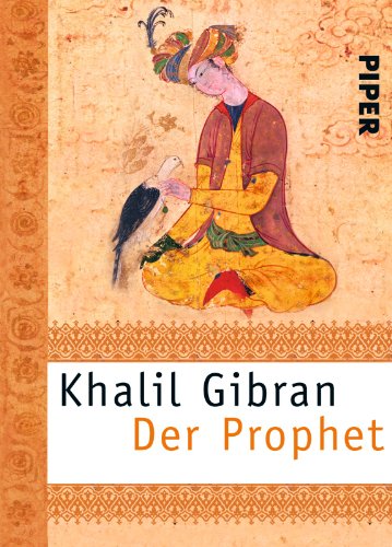Der Prophet (Piper Taschenbuch, Band 24568) Der Prophet (Piper Taschenbuch, Band 24568)