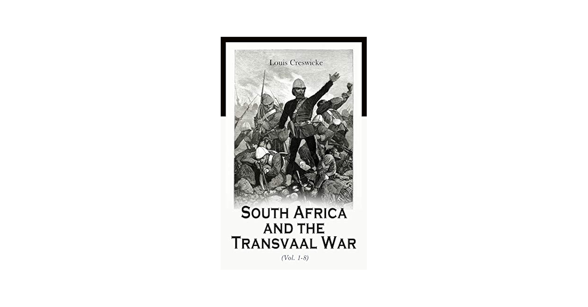 Amazon.com: South Africa and the Transvaal War (Vol. 1-8