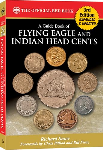 A Guide Book of Flying Eagle and Indian Head Cents, 3rd Edition (Red Book)