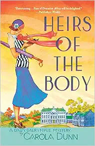 Heirs of the Body: A Daisy Dalrymple Mystery (Daisy Dalrymple Mysteries, 21) book cover