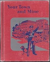 Your town and mine B0007FPLR0 Book Cover