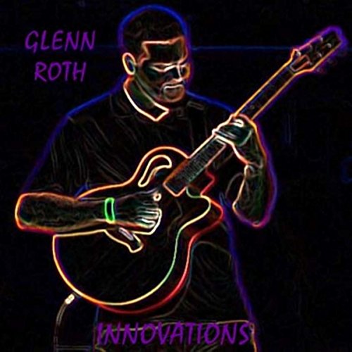 Amazon.com: Innovations : Glenn Roth: Digital Music