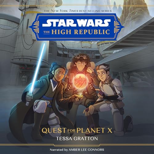 Star Wars: The High Republic: Quest for Planet X by Tessa Gratton episode artwork