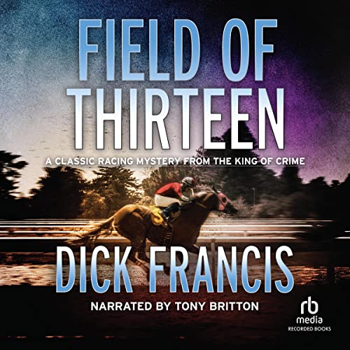Field of Thirteen by Dick Francis episode artwork