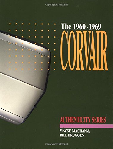 The 1960-1969 Corvair (Authenticity Series)