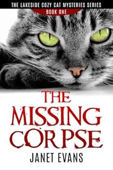 Paperback The Missing Corpse: ( The Lakeside Cozy Cat Mysteries Series - Book One) Book