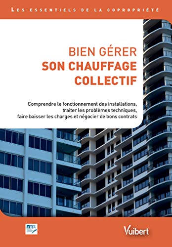 Télécharger Bien gérer son chauffage collectif PDF