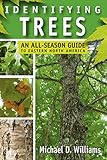 Identifying Trees: An All-Season Guide to Eastern North America
