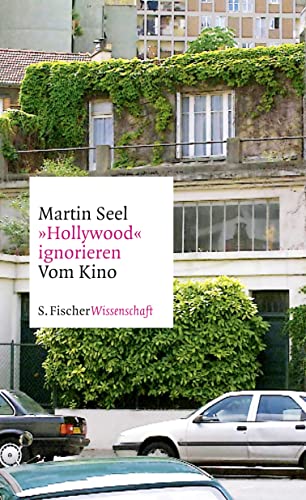 Seel, M: »Hollywood« ignorieren: Vom Kino